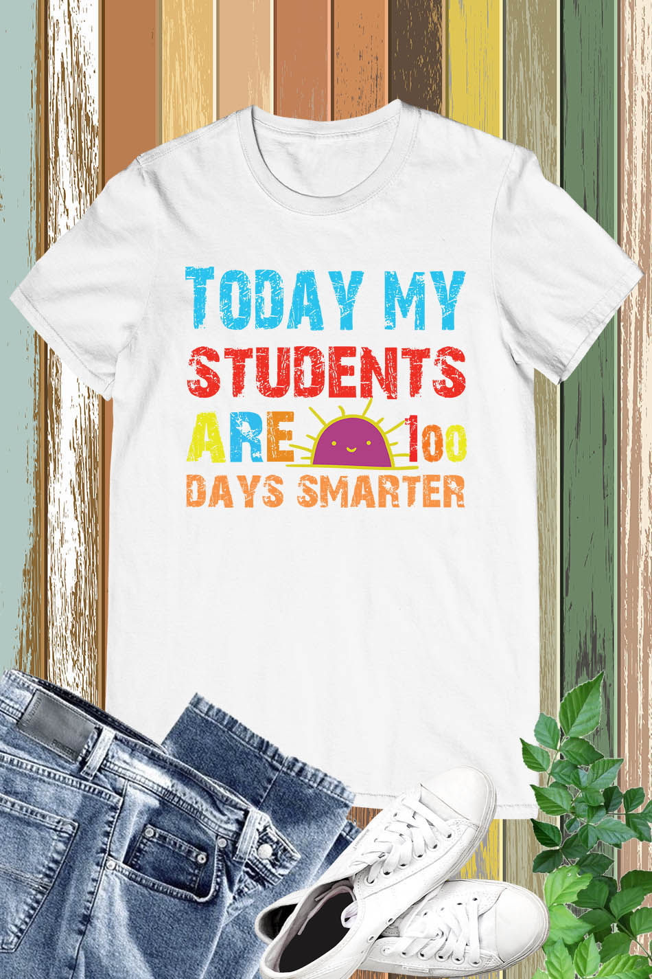 Today My Students Are 100 Days Smarter Shirt