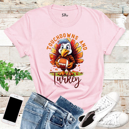 Touchdowns and Turkey Football T Shirt