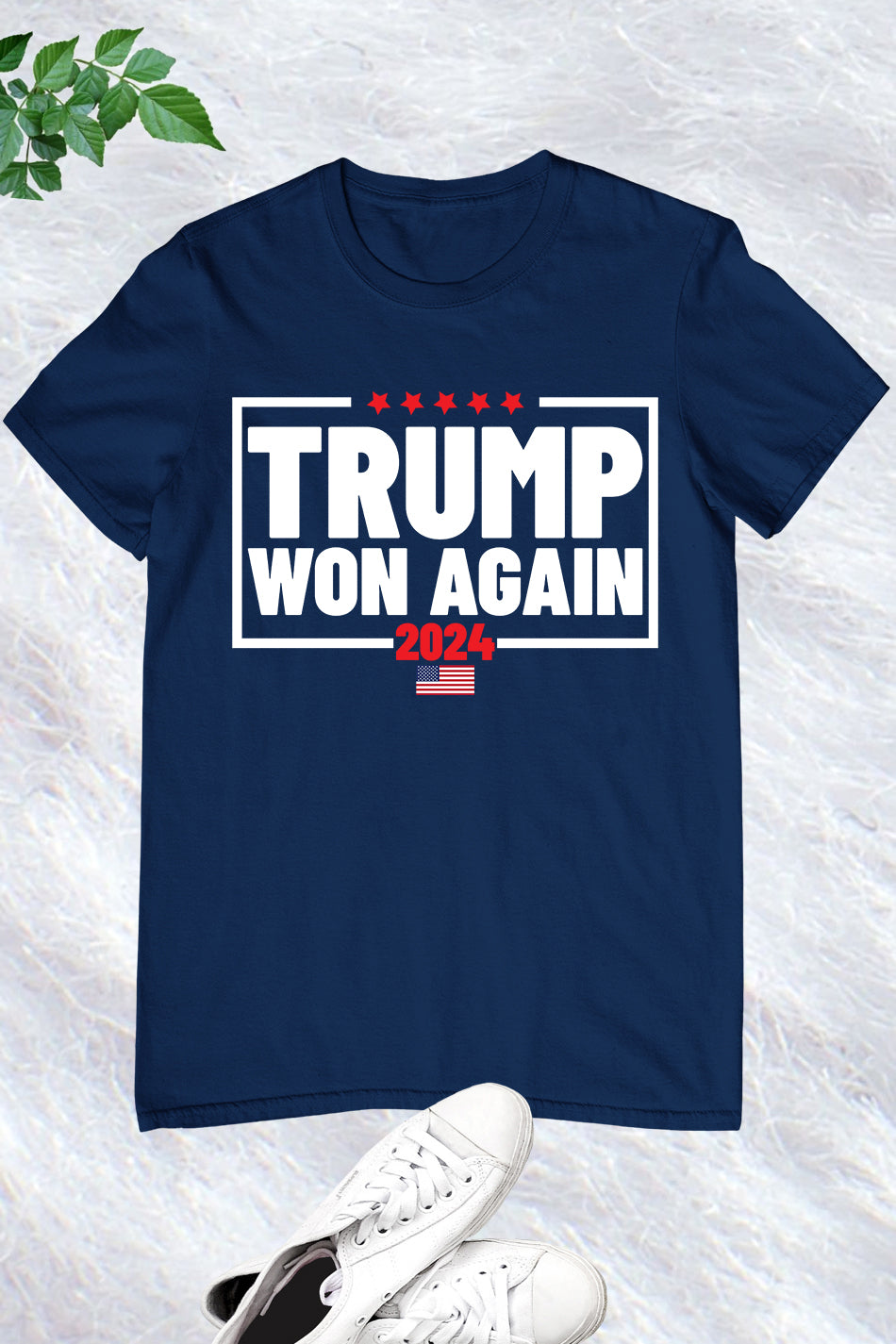 Trump Won Again 2024 American President T Shirt