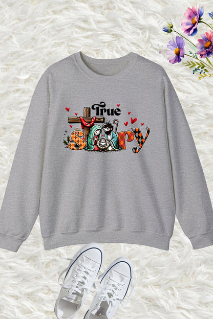 True Story Easter Sweatshirt