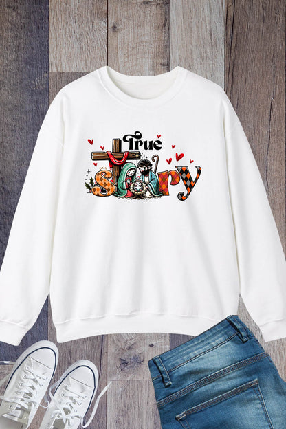 True Story Easter Sweatshirt