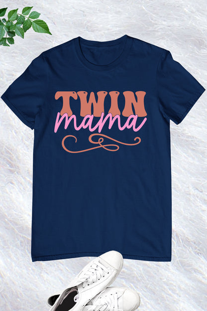 Twin Mama Shirt