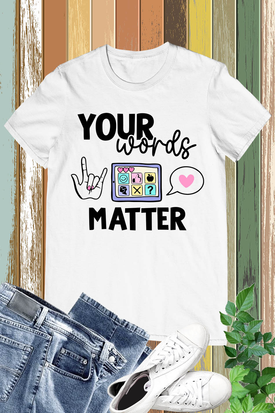 Your Words Matter Speech Therapy T Shirt