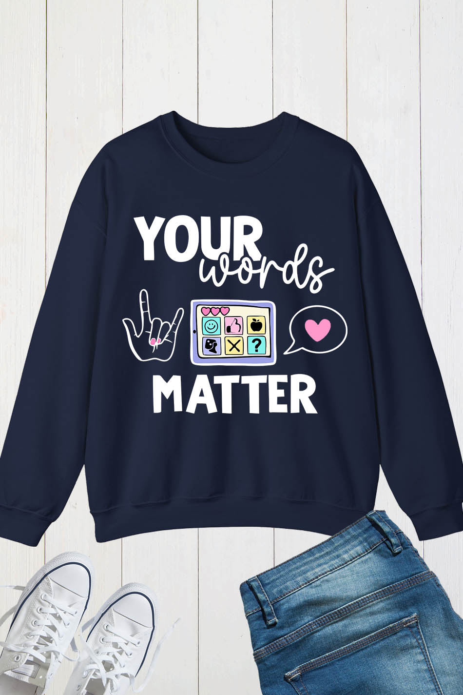 Your Words Matter Speech Therapy Sweatshirt