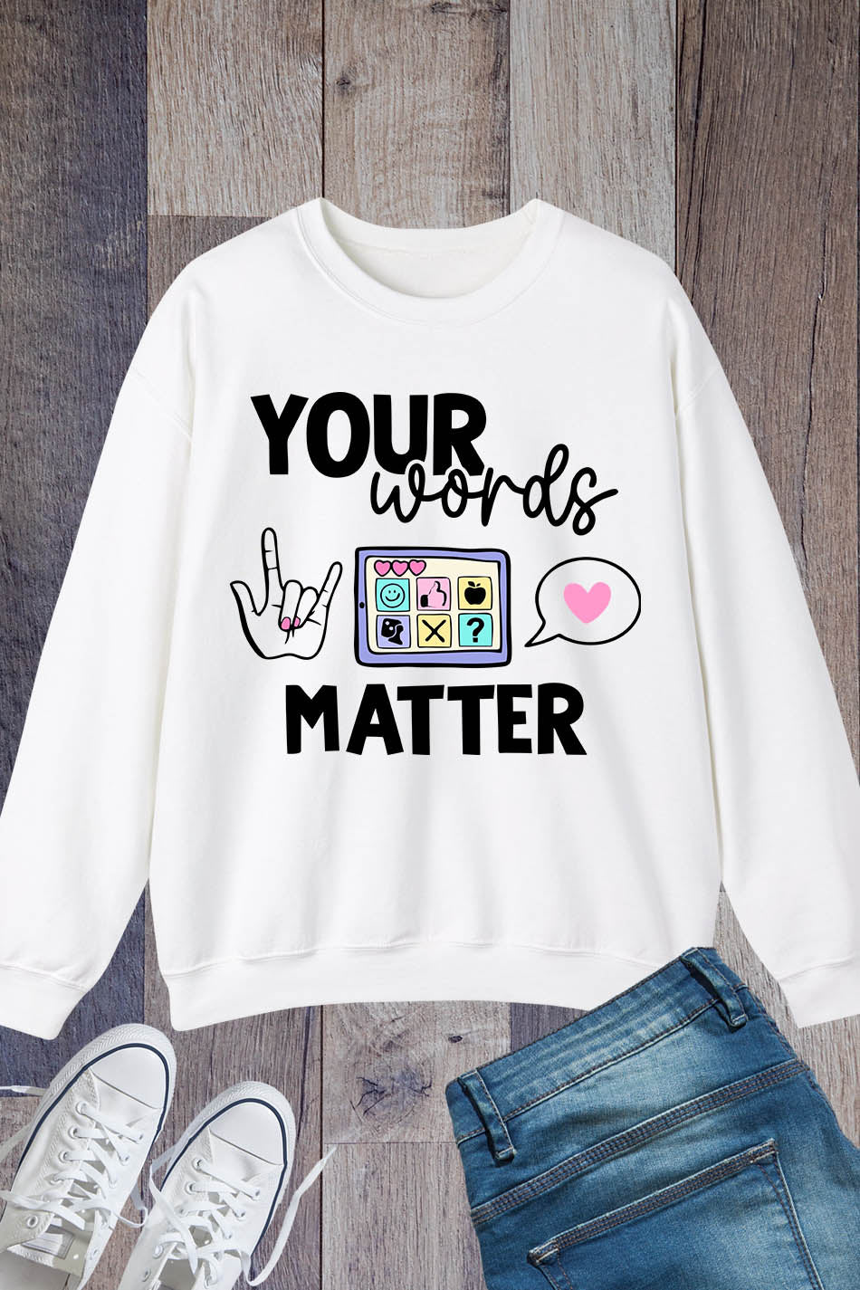 Your Words Matter Speech Therapy Sweatshirt