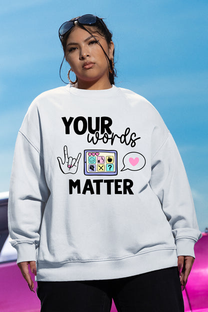 Your Words Matter Speech Therapy Sweatshirt