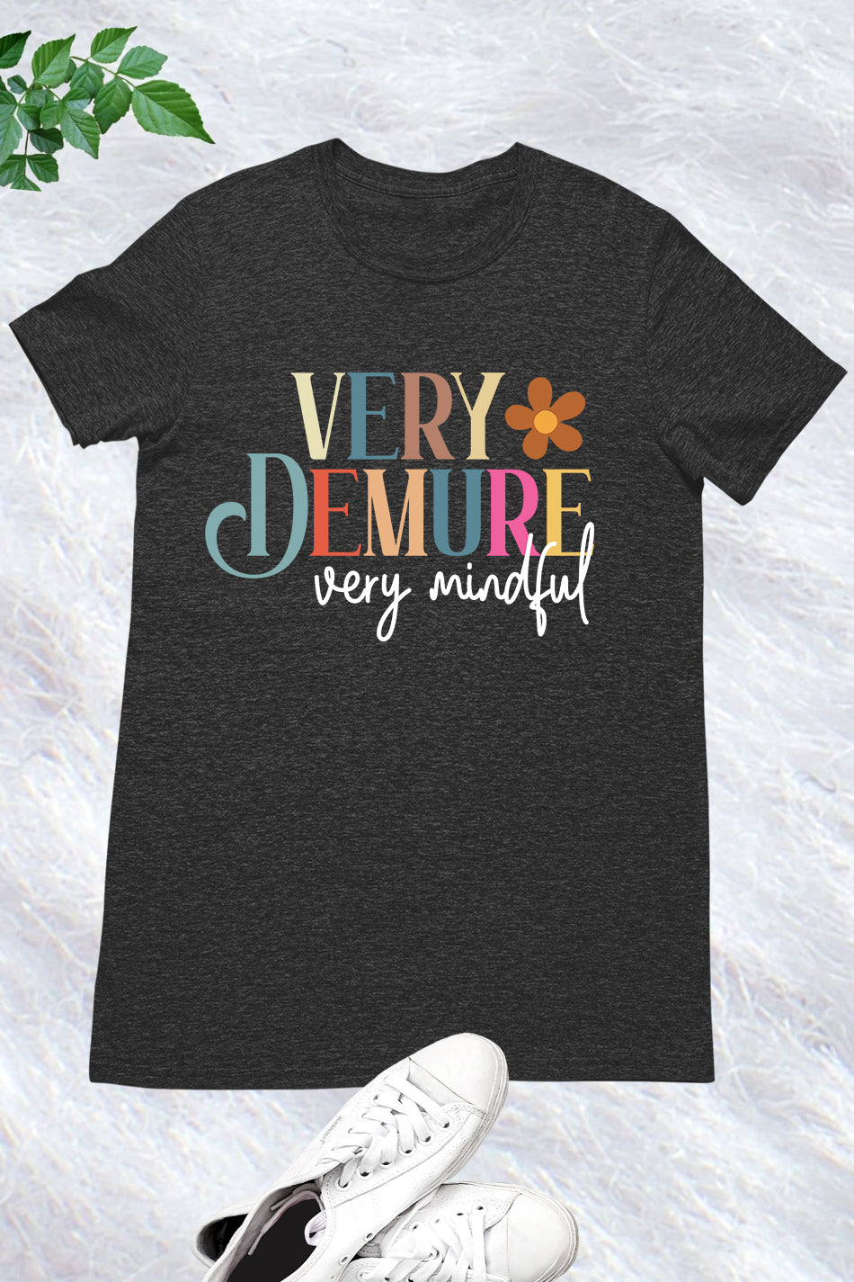 Very Demure Very Mindful Mental Health Shirt