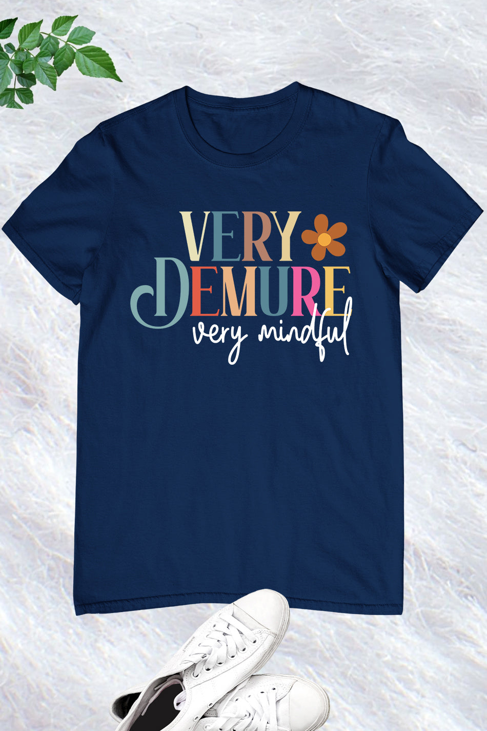 Very Demure Very Mindful Mental Health Shirt