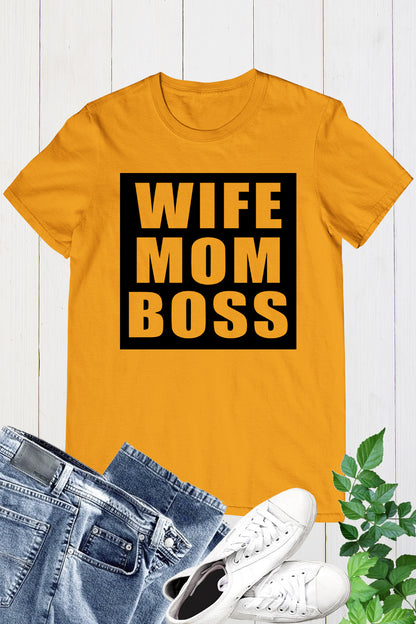 Wife Mom Boss T Shirt