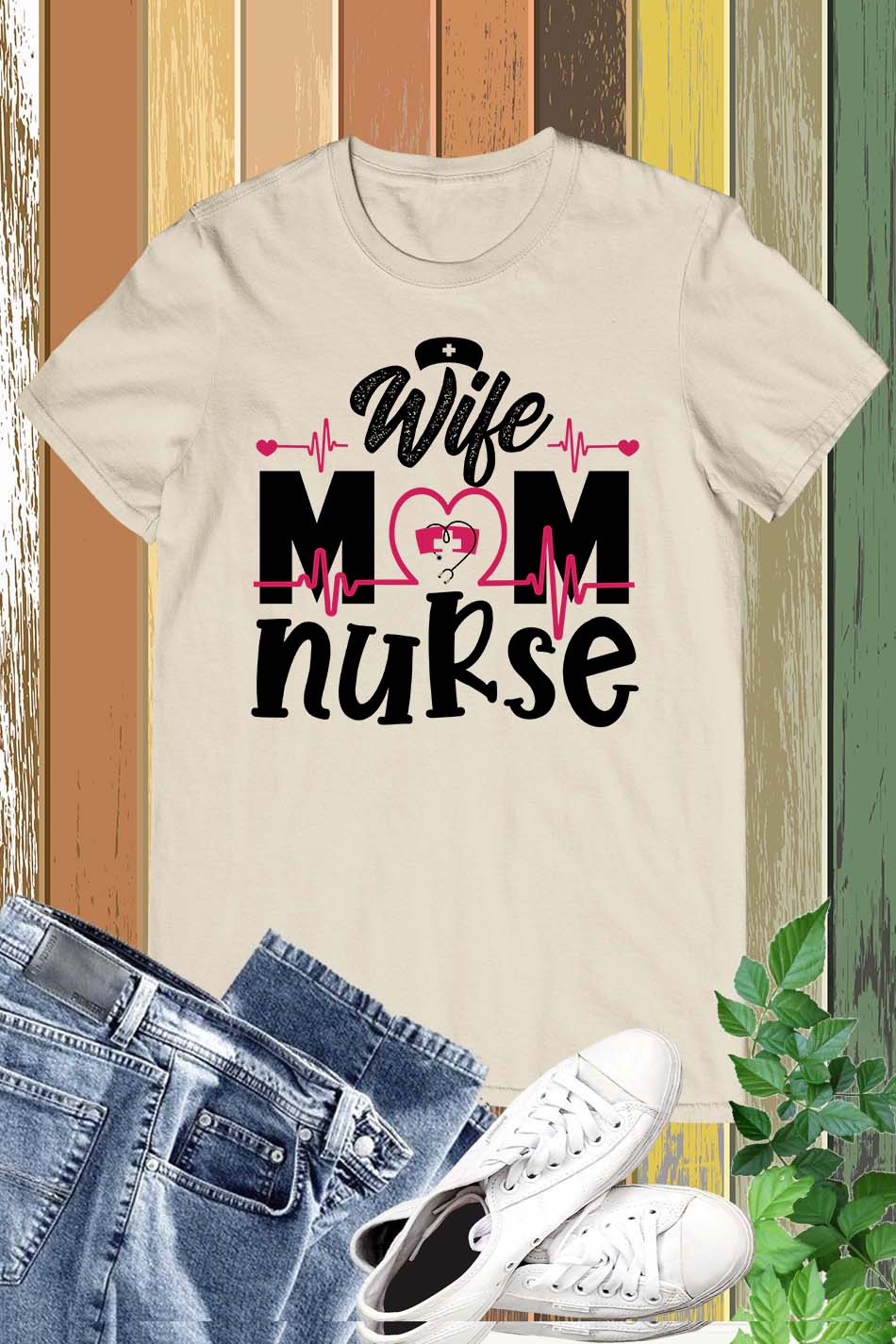 Wife Mom Nurse Shirt