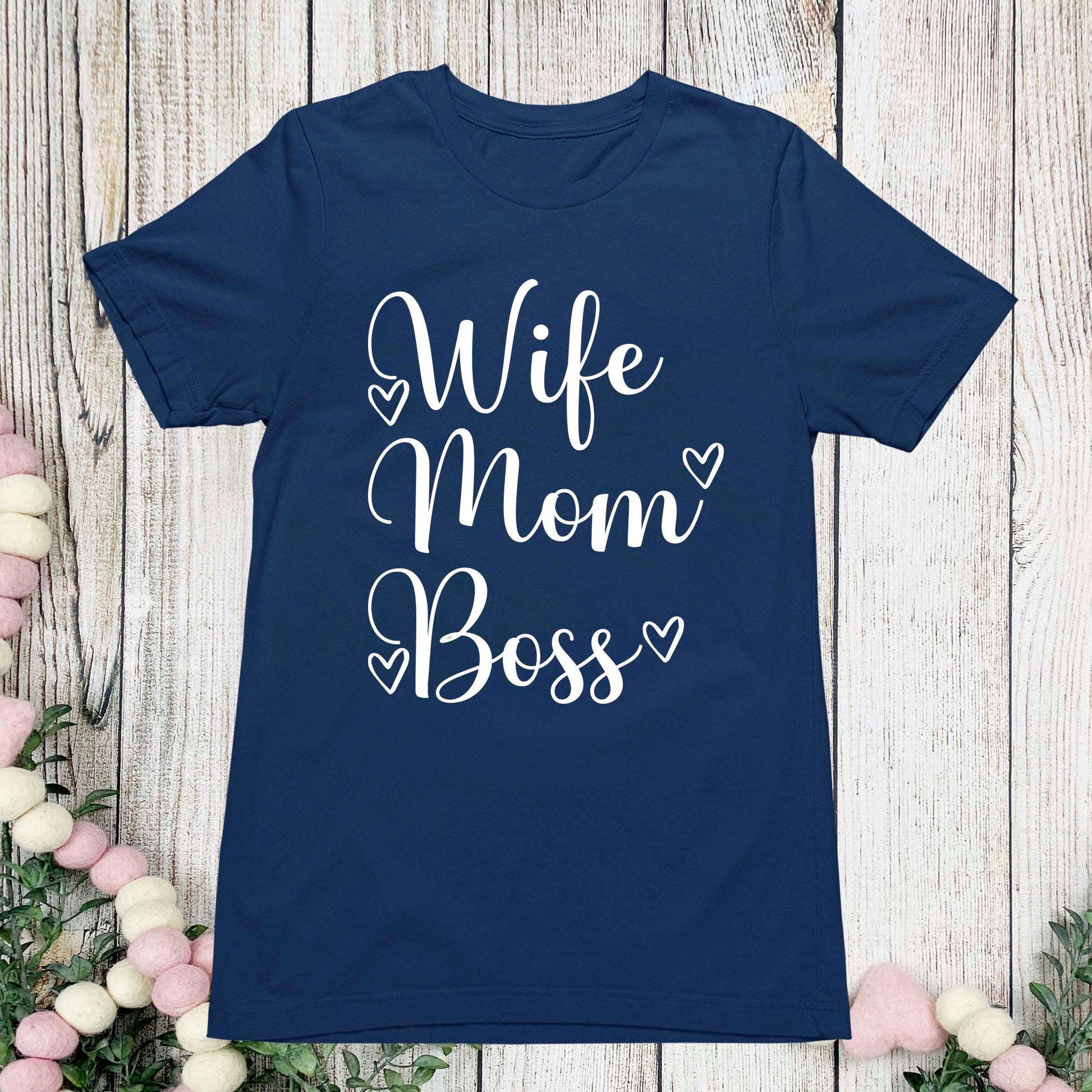 Wife Mom Boss Shirt