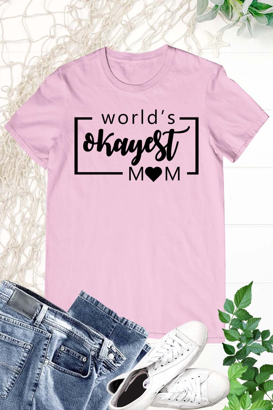 World's Okayest Mom T Shirt