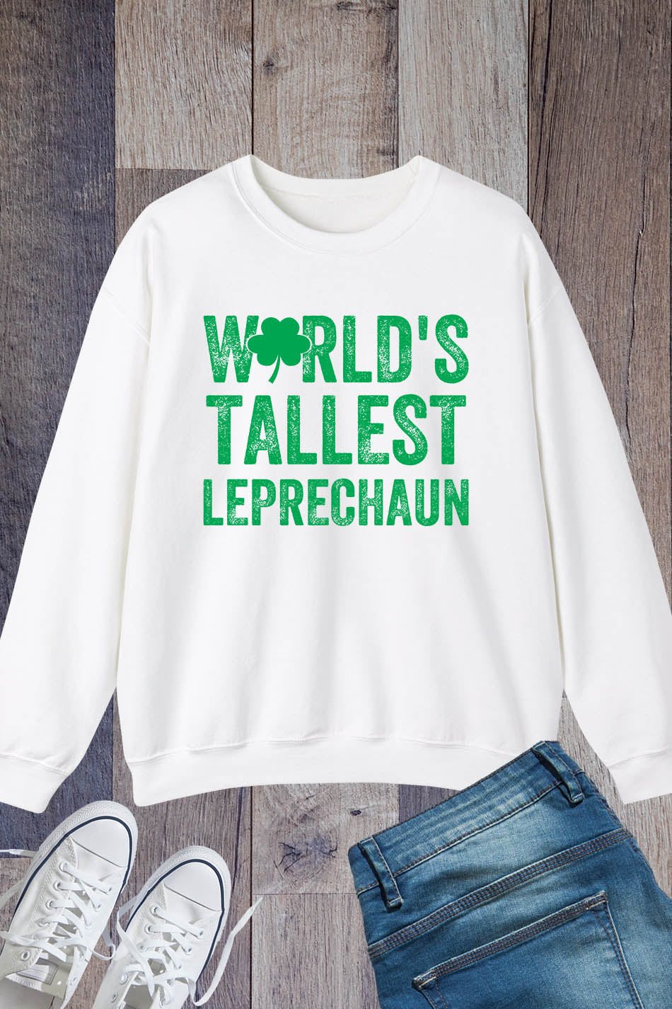 World's Tallest Leprechaun Patricks Day Sweatshirt