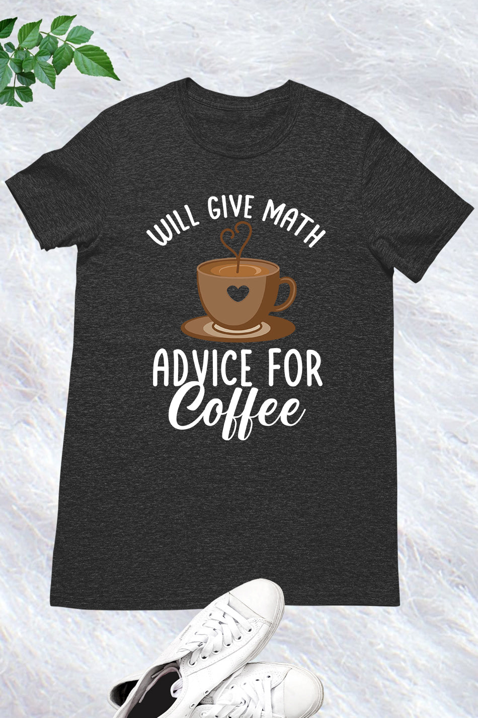 Will Give Math Advice for Coffee Teacher Shirt