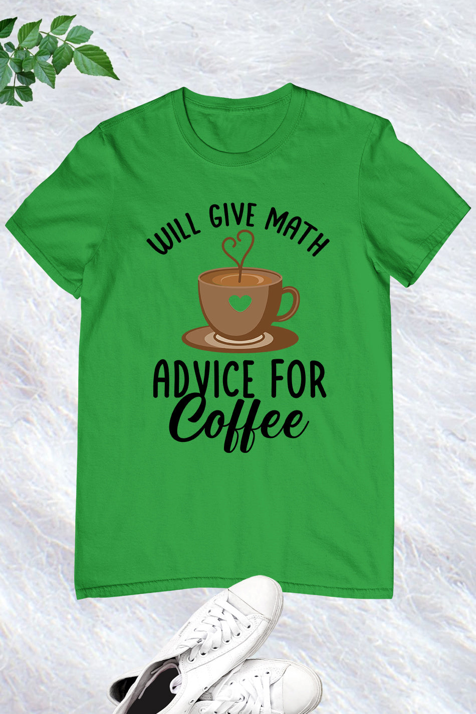 Will Give Math Advice for Coffee Teacher Shirt