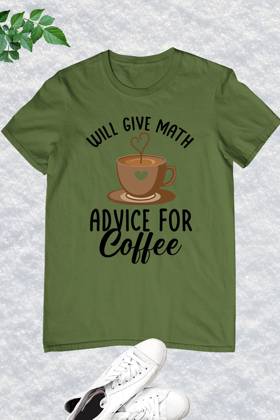 Will Give Math Advice for Coffee Teacher Shirt