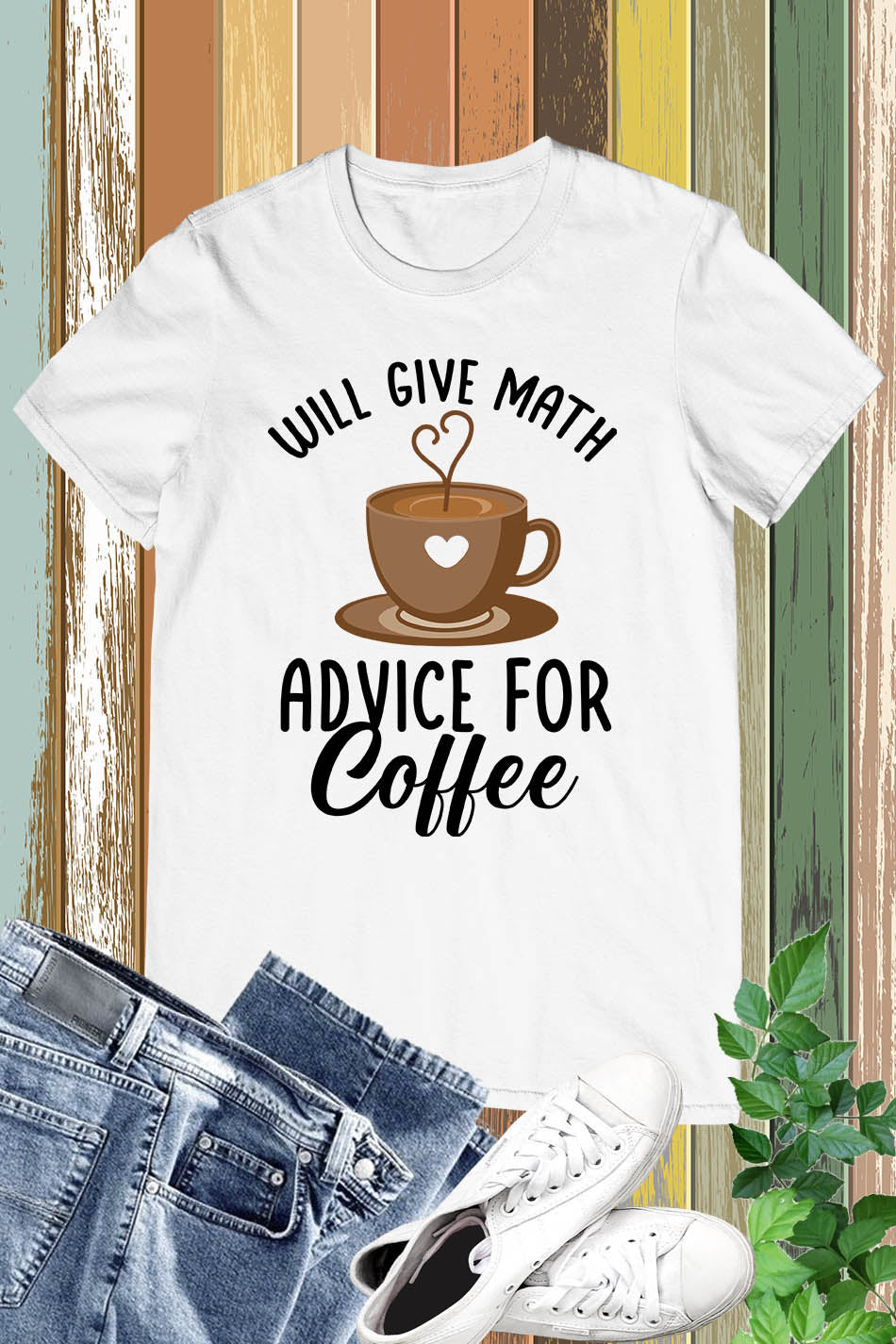 Will Give Math Advice for Coffee Teacher Shirt