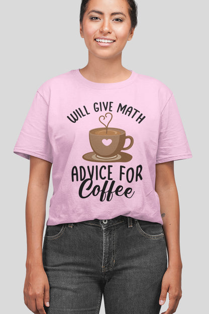 Will Give Math Advice for Coffee Teacher Shirt