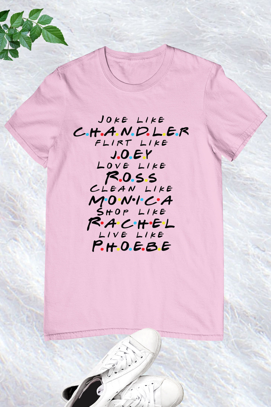 Friends TV Show Funny Shirt