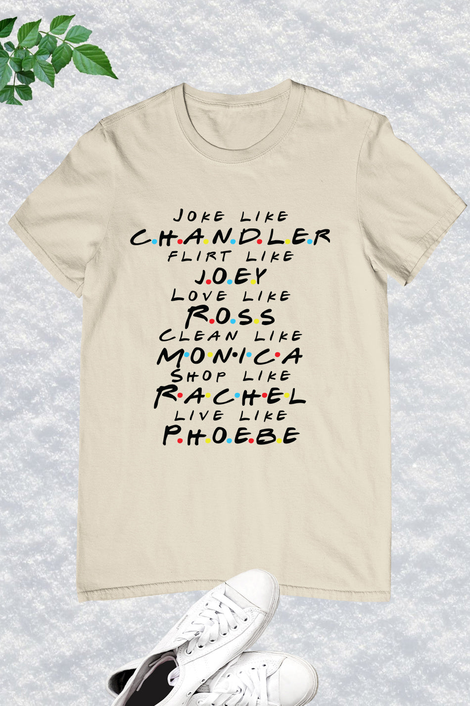 Friends TV Show Funny Shirt