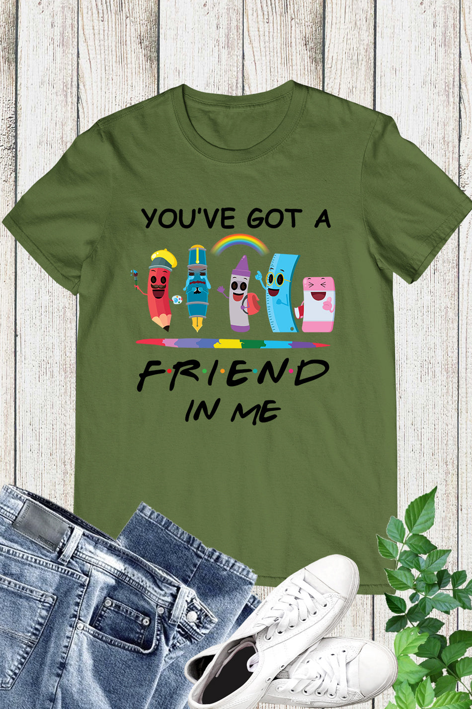 You've Got A Friend In Me T Shirt