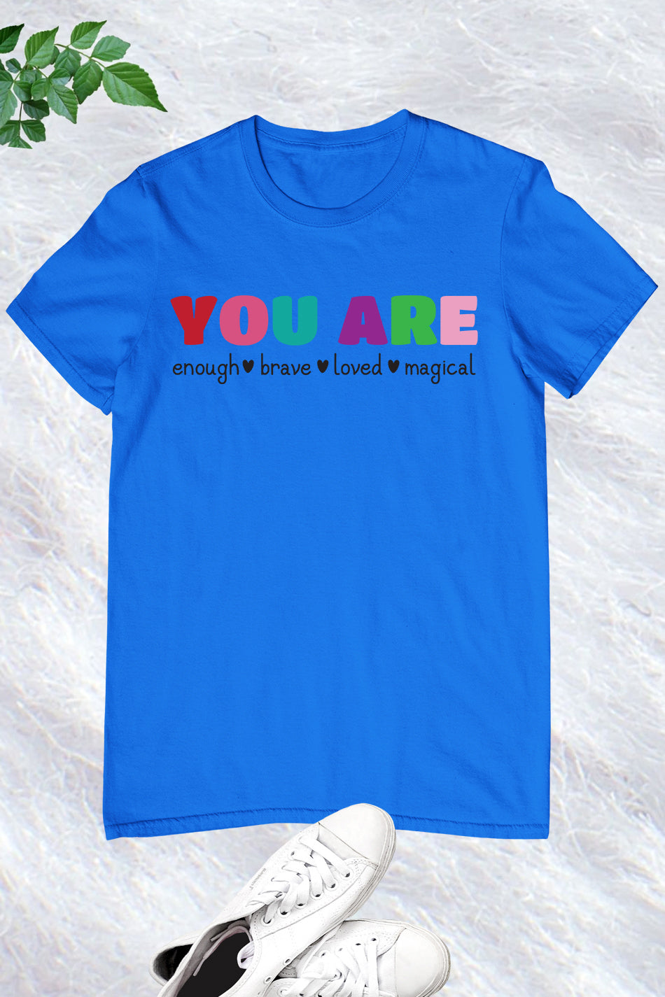 You Are Enough Brave Loved  Magical Teacher Shirt