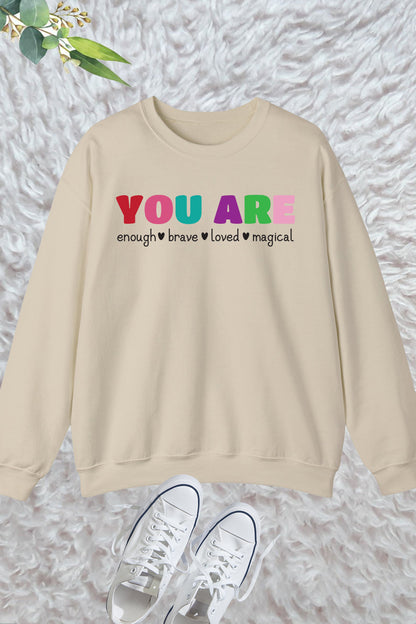 You Are Enough Brave Loved  Magical Teacher Sweatshirt