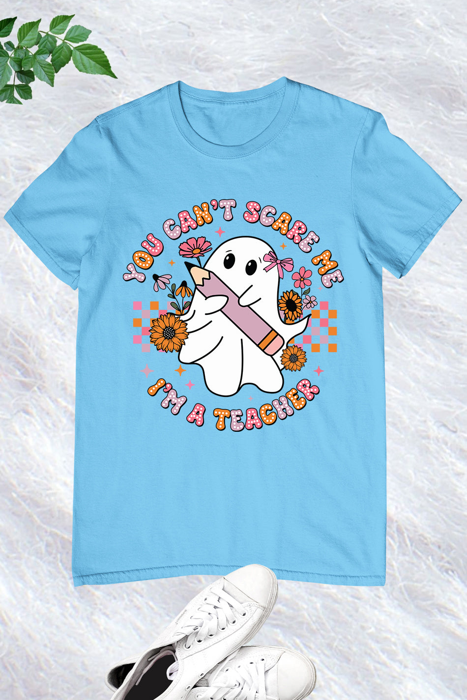 You Can't Scare me I'm a Teacher Shirt