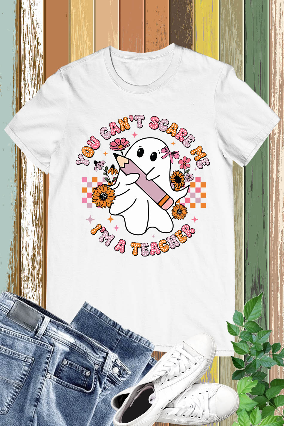 You Can't Scare me I'm a Teacher Shirt