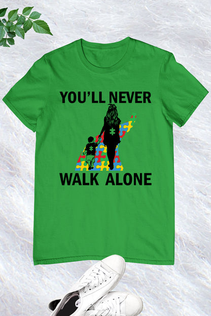 You'll Never Walk Alone Shirt