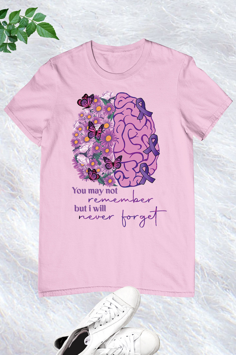 You May Not remember But I Will Never Forget mental health  T Shirts