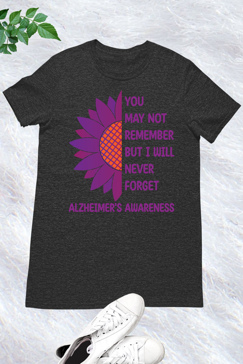 Alzheimer's You May Not remember But I Will Never Forget Shirts