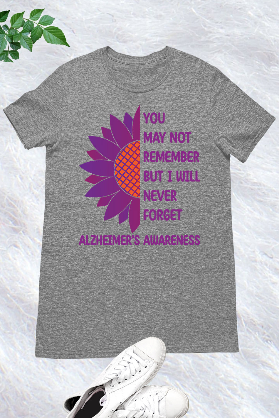 Alzheimer's You May Not remember But I Will Never Forget Shirts