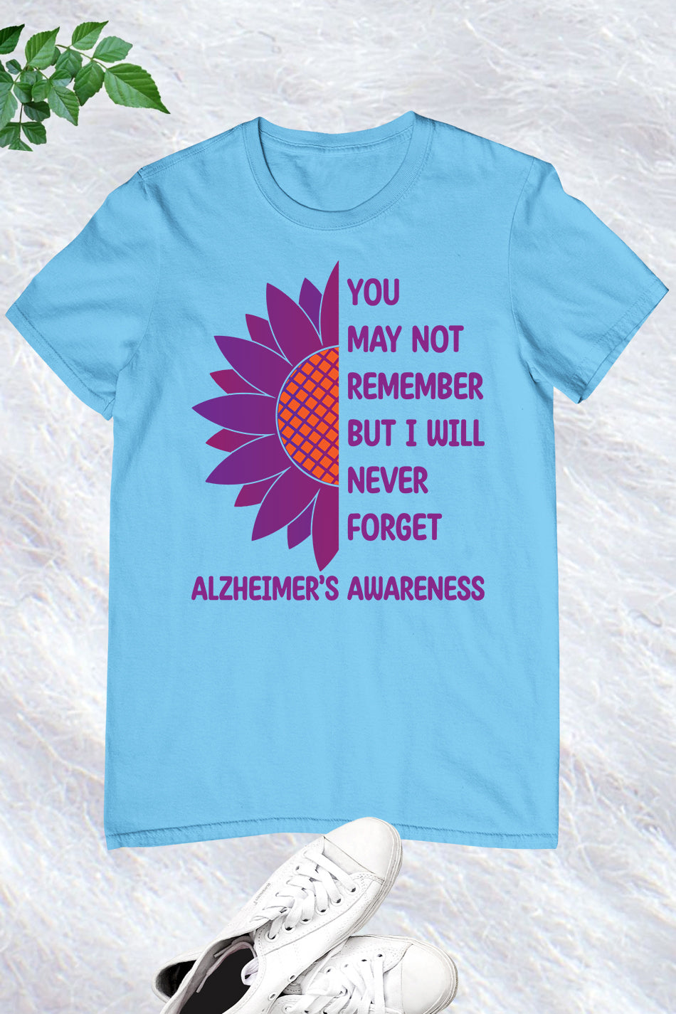 Alzheimer's You May Not remember But I Will Never Forget Shirts