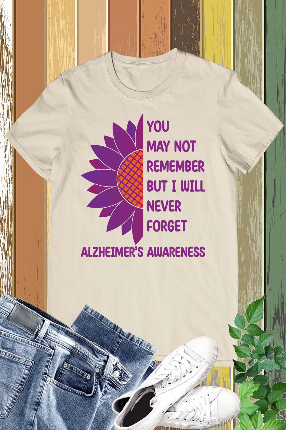 Alzheimer's You May Not remember But I Will Never Forget Shirts