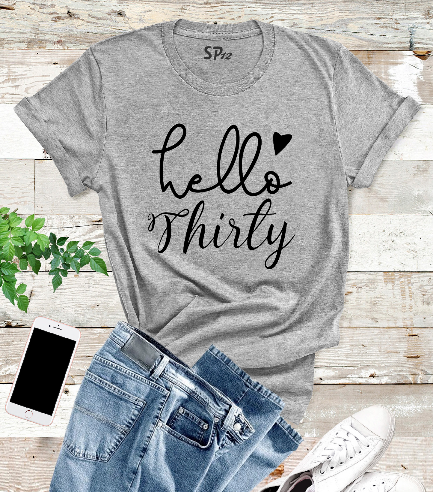 Hello Thirty 30th Birthday Tshirt