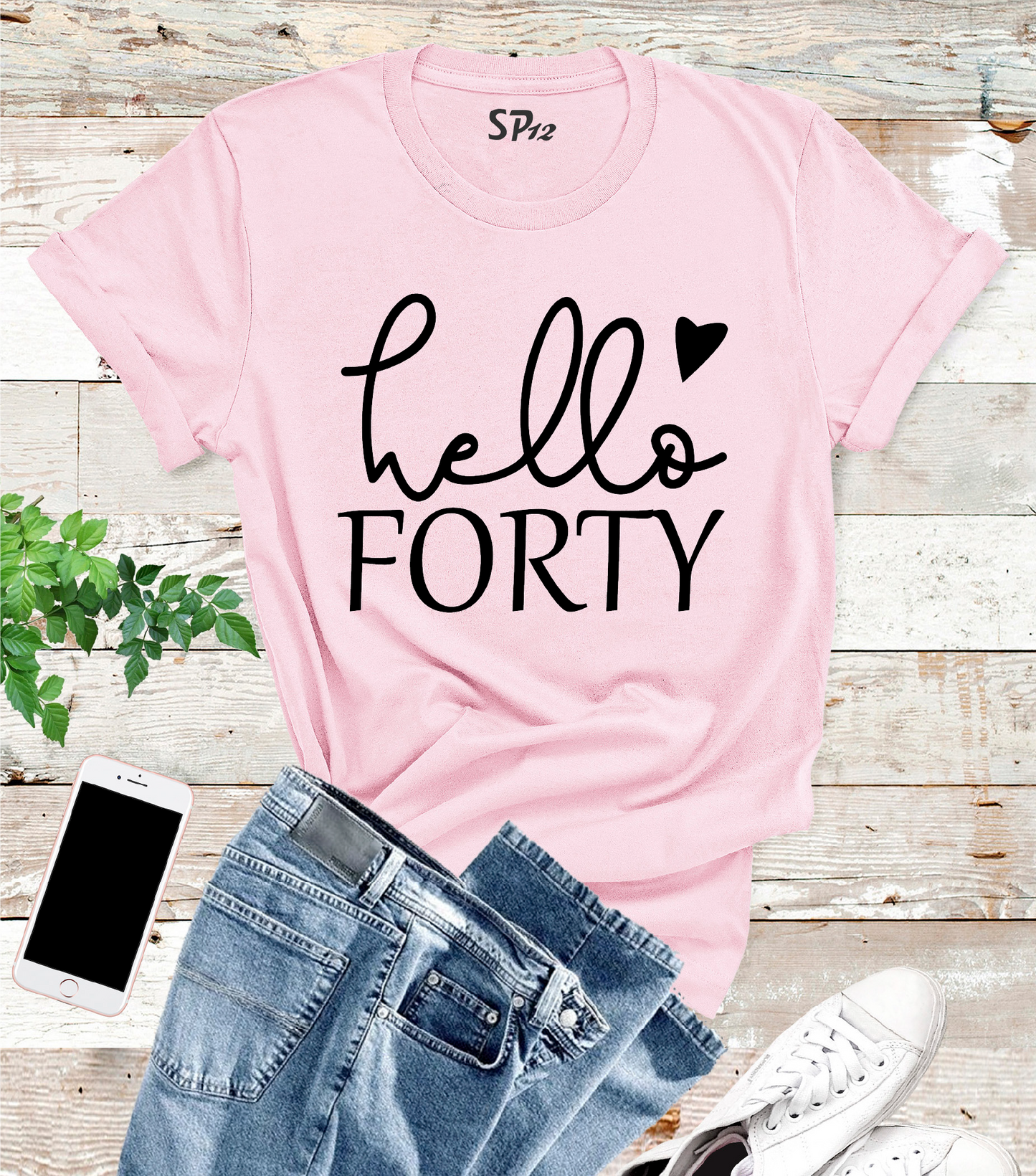 Hello Forty T Shirt