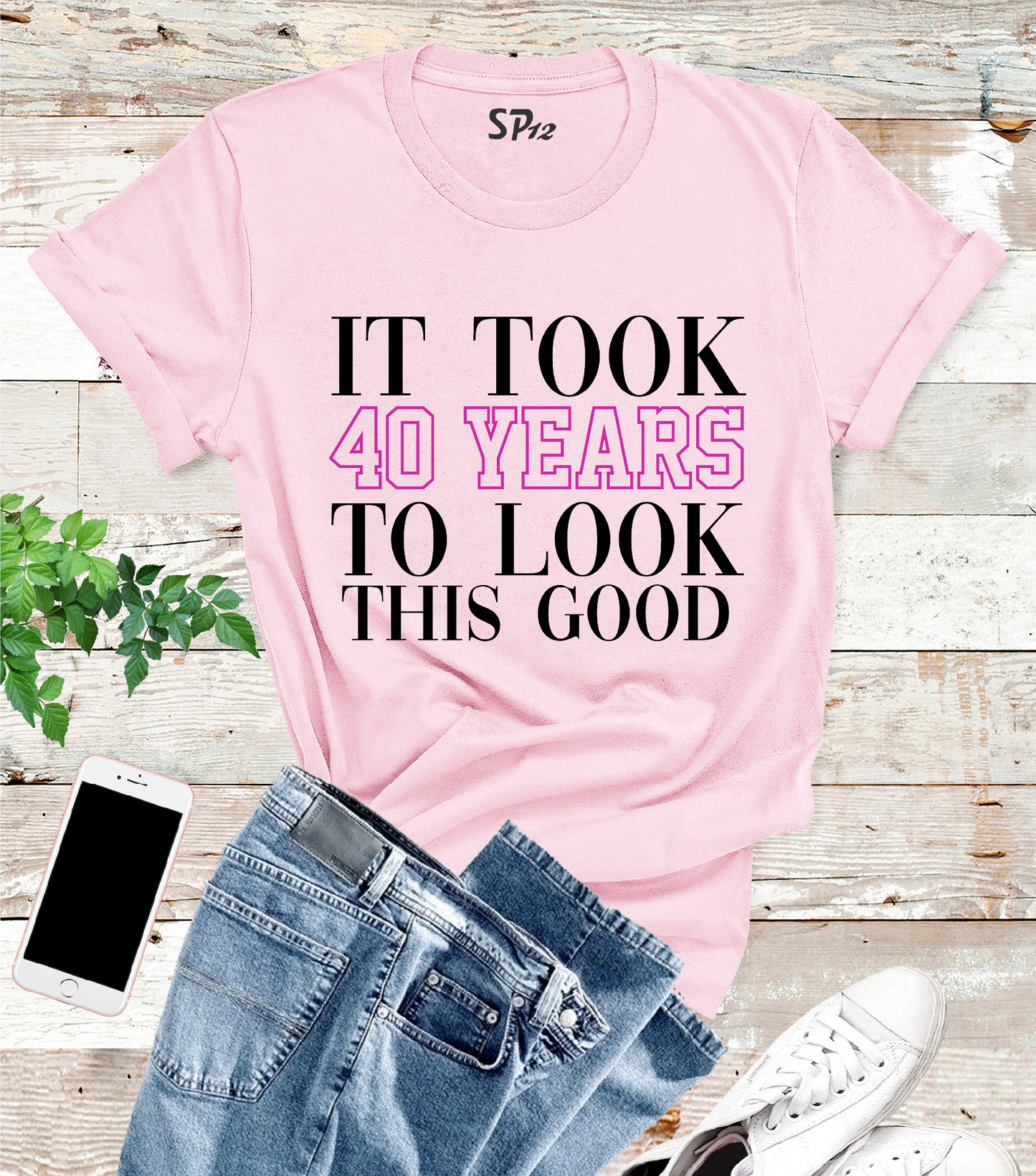 It Took 40 Years To Looks That Awesome T Shirt