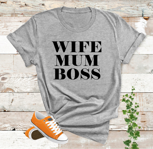 Wife Mum Boss T Shirt Mothers Day Gifts