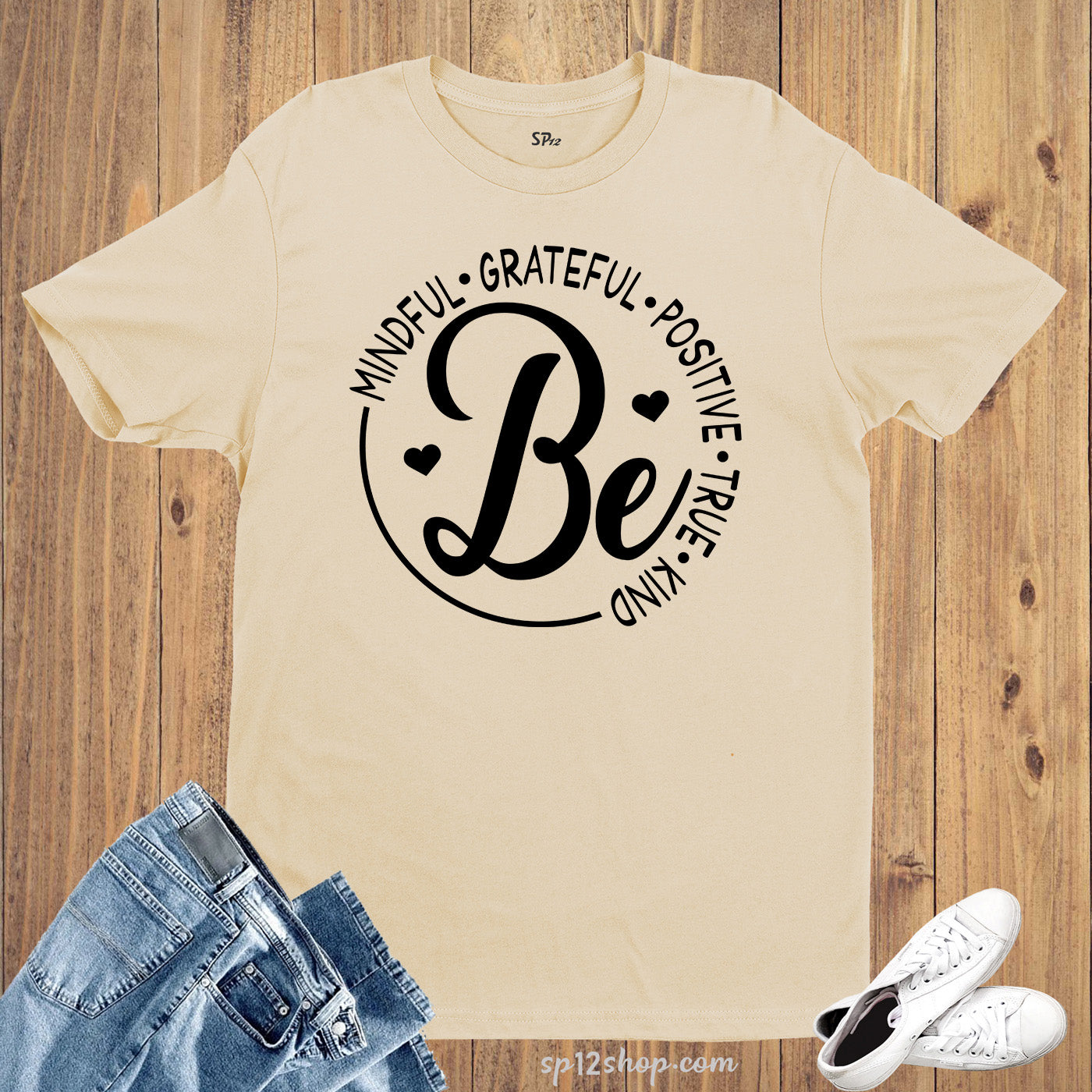 Be Mindful Grateful Positive True And Kind T Shirt