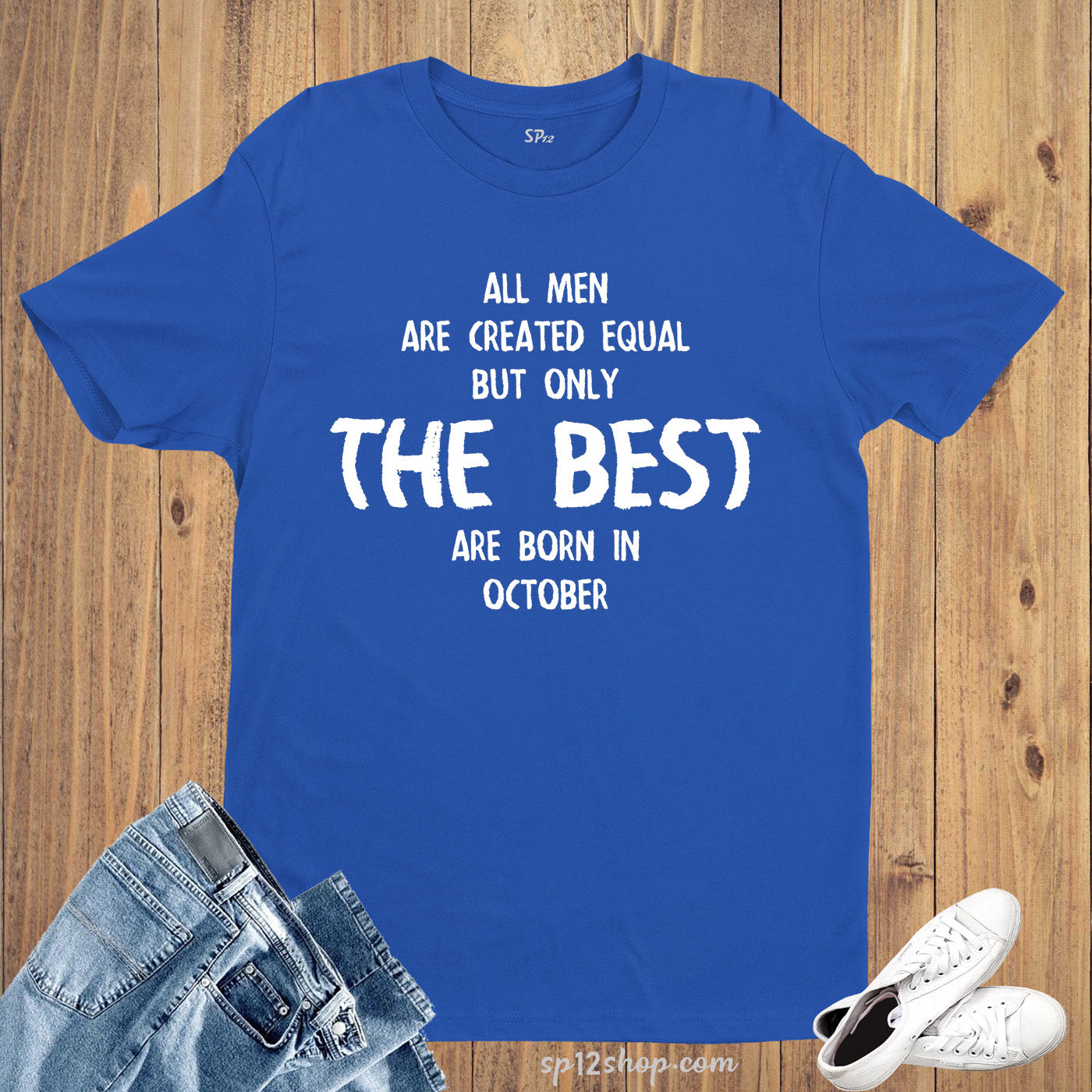 Birthday T Shirt Best Born In October Funny Gift