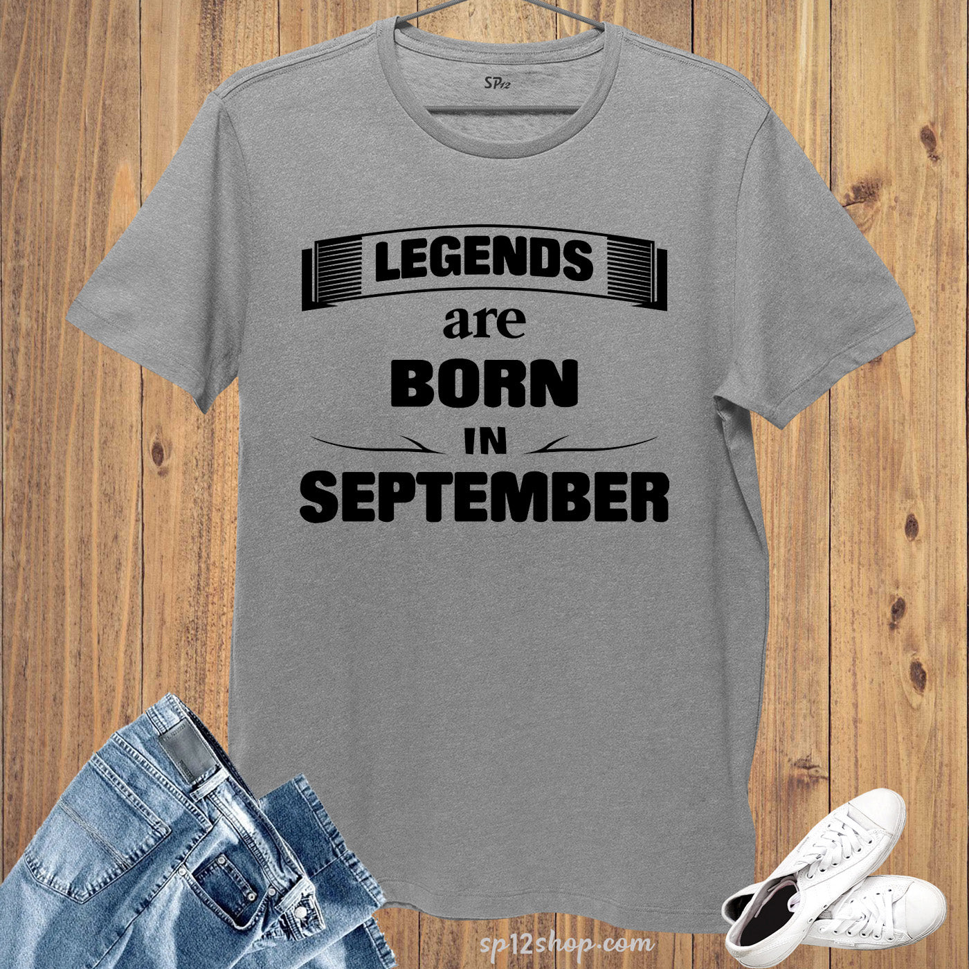 Birthday T shirt Legends are Born in September