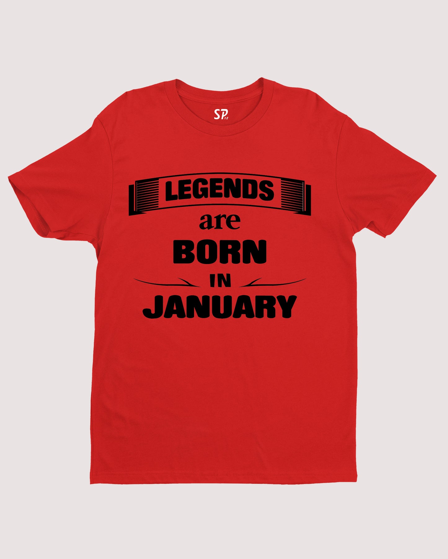 Birthday T shirt Legends are Born in January