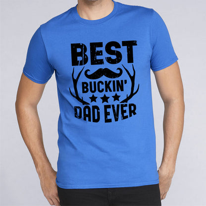 best-buckin-dad-ever-dad-life-custom-short-sleeve-father's-day-tshirts