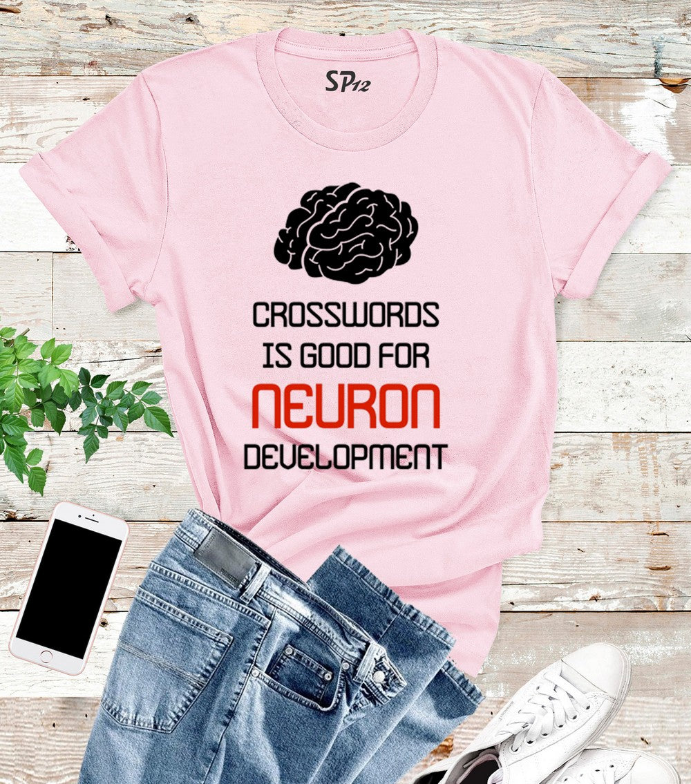 Crosswords Is Good For Neuron Development T Shirt