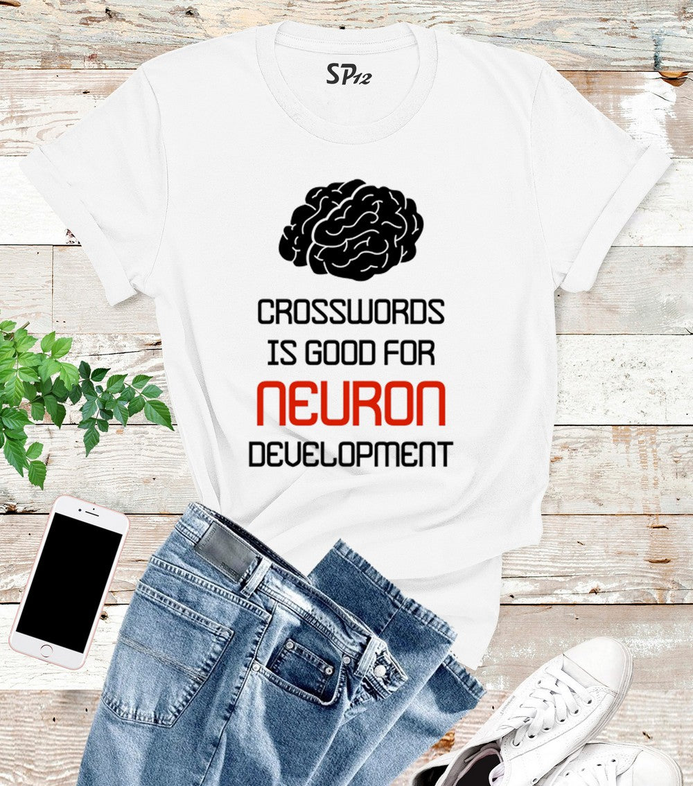 Crosswords Is Good For Neuron Development T Shirt