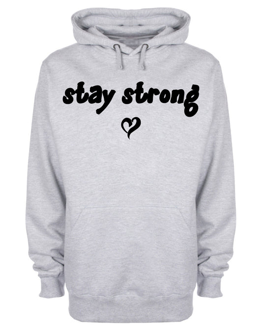 Stay Strong Love Heart Hoodie