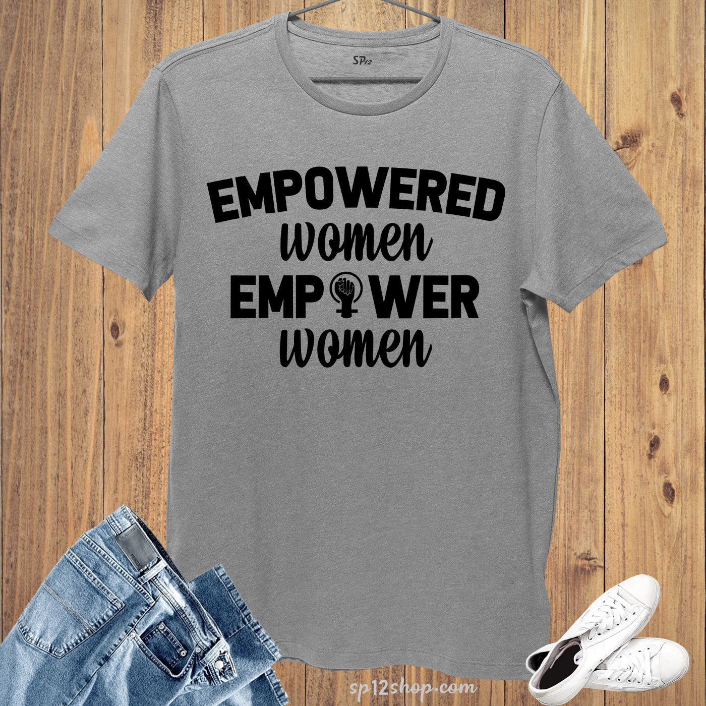 Empowered Women Empower Women T Shirt