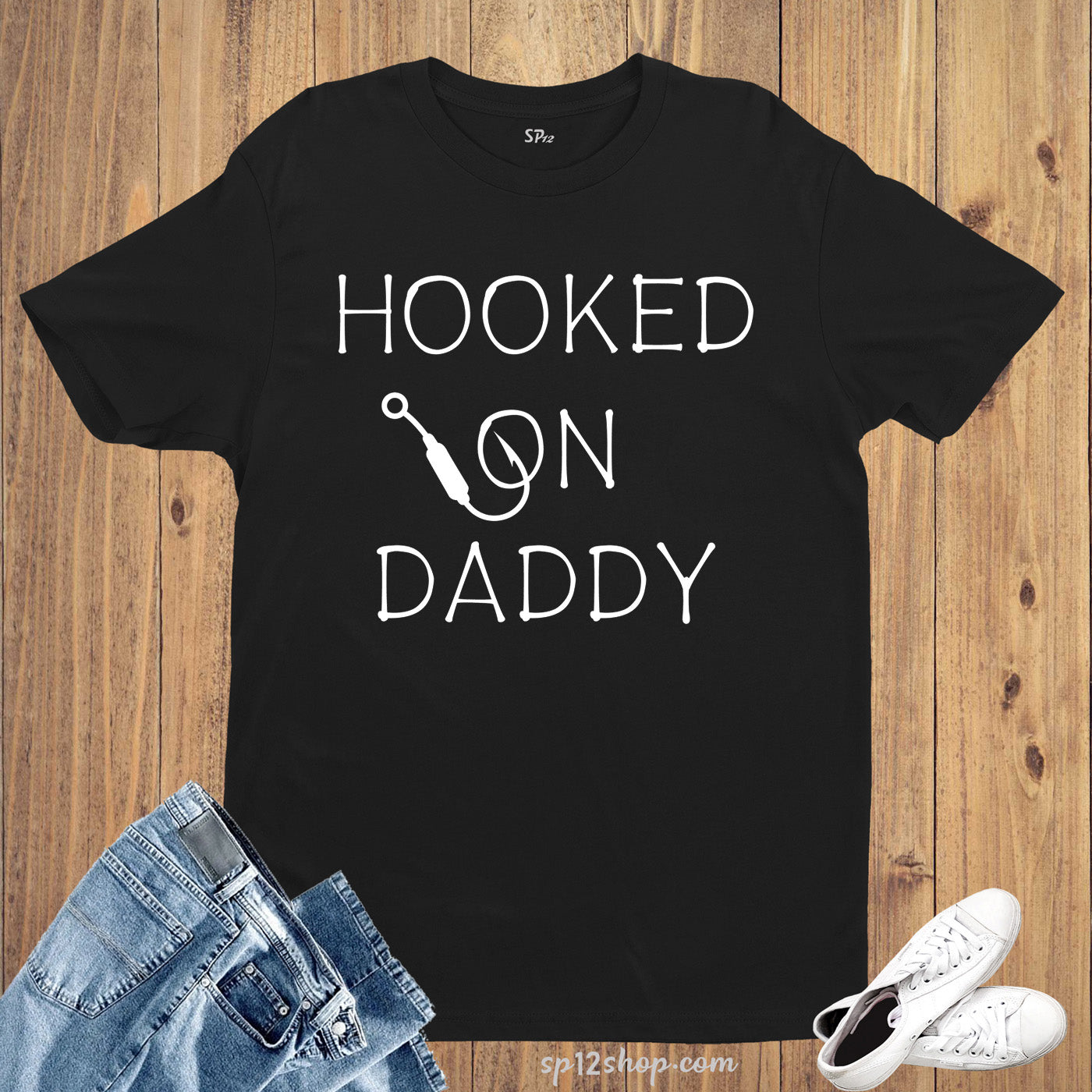 Family Dad Funny T Shirt Hooked on Daddy Slogan