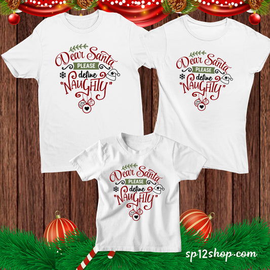 Dear Santa please Define Naughty Funny Christmas T shirt 